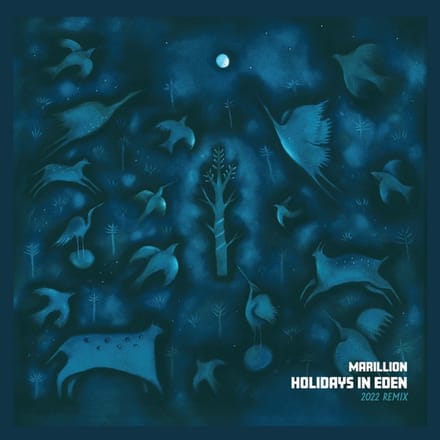 Holidays In Eden -2022 Remix- - Marillion
