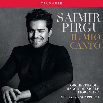 Saimir Pirgu, Orchestra Del Maggio Musicale Fiorentino, Speranza Scappucci - Il Mio Canto (CD)