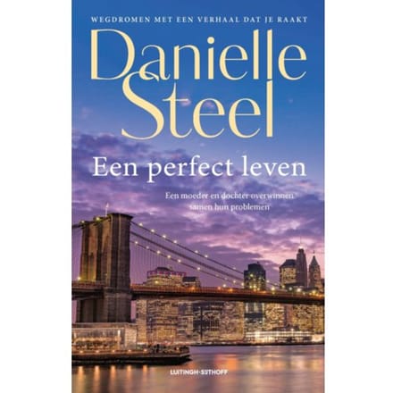 Een Perfect Leven - Danielle Steel