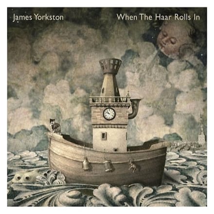 When The Haar Rolls In - James Yorkston