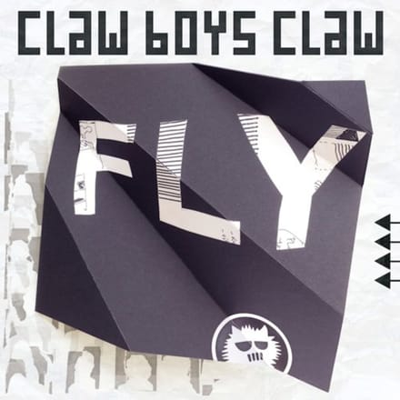Fly - Claw Boys Claw