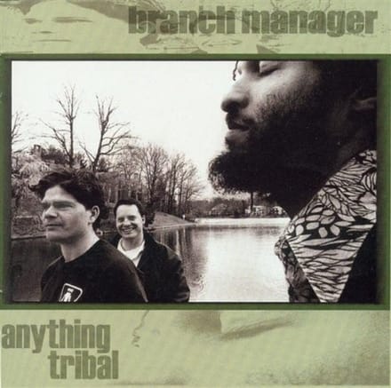Branch Manager - Anything Tribal (CD)