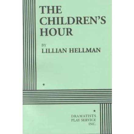 The Children's Hour - Lillian Hellman