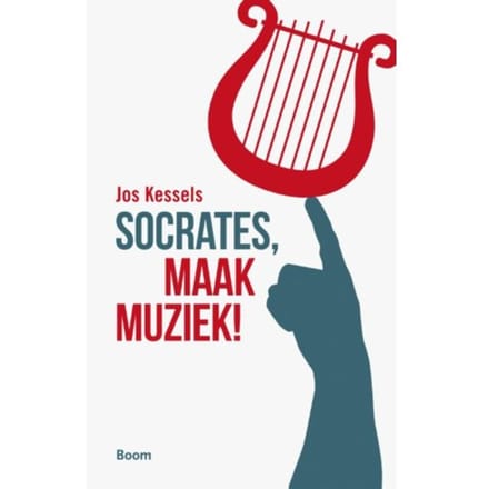 Socrates, Maak Muziek! - Jos Kessels