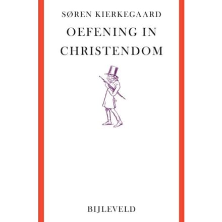 Oefening In Christendom - Collectie Labyrint - Søren Kierkegaard