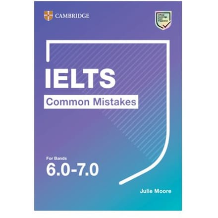 Ielts Common Mistakes For Bands 6.0-7.0 - Common Mistakes - Julie Moore
