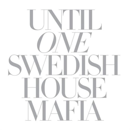 Until One - Swedish House Mafia