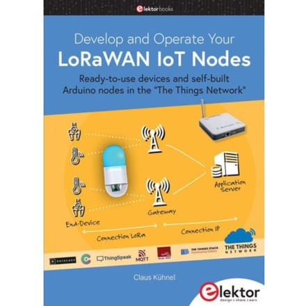 Develop And Operate Your Lorawan Iot Nodes - Kühnel, Claus