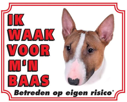 Bull Terrier Waakbord - Ik waak voor mijn baas