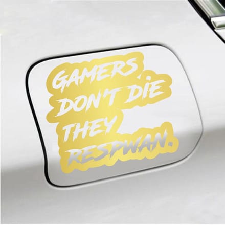 Bumpersticker - Gamers Dont Die They Respawn - 12,6 X 14,8 - Goud