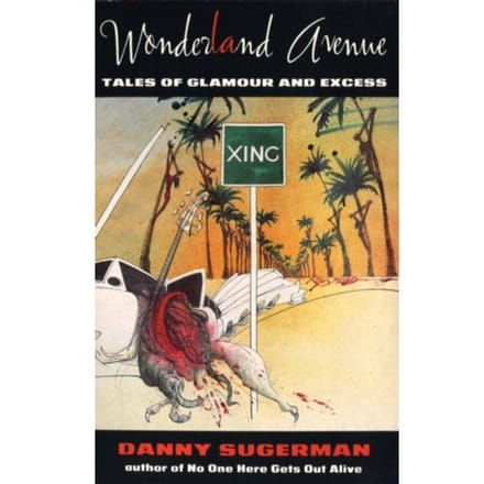 Wonderland Avenue - Danny Sugerman