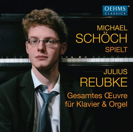Michael Schöch - Reubke: Gesamtes Oeuvre Für Klavier & Orgel (CD)