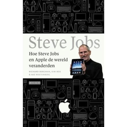 Hoe Steve Jobs En Apple De Wereld Veranderden - Richard Borgman