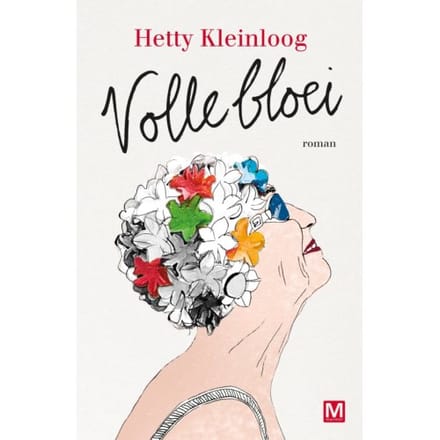 Volle Bloei - Hetty Kleinloog