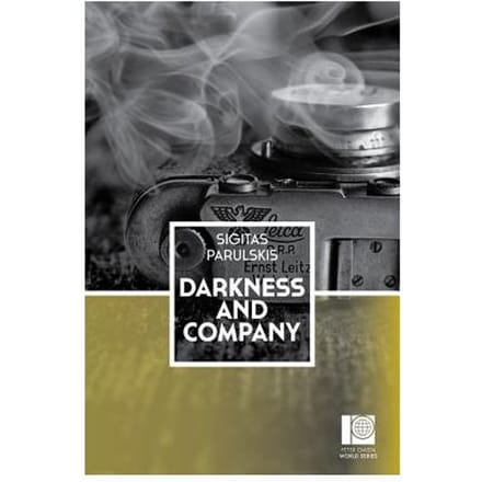 Darkness And Company - Sigitas Parulskis