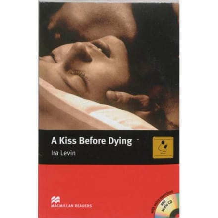 A Kiss Before Dying - Book And Audio Cd Pack - Intermediate - Ira Levin