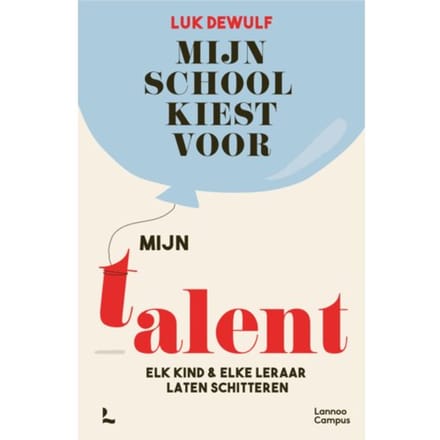 Mijn School Kiest Voor Mijn Talent - Luk Dewulf