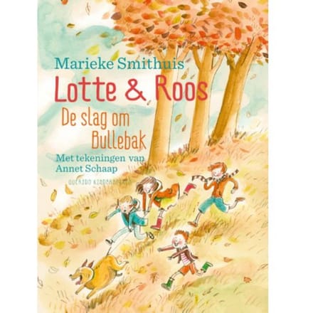 De Slag Om Bullebak - Lotte & Roos - Marieke Smithuis
