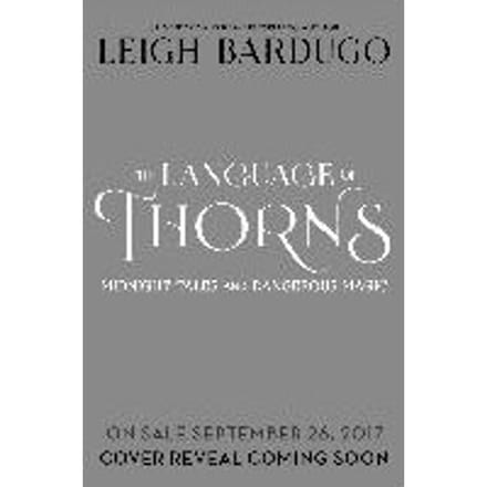 Language Of Thorns - LEIGH BARDUGO