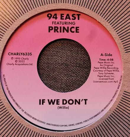 94 East Featuring Prince - If We Don't (7" Vinyl Single)