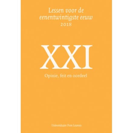 Opinie, Feit En Oordeel - Lessen Voor De Eenentwintigste Eeuw