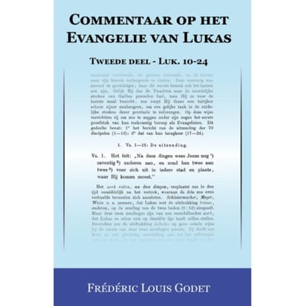 Commentaar Op Het Evangelie Van Lukas / Tweede Deel Luk. 10-24 - Frédéric Louis Godet