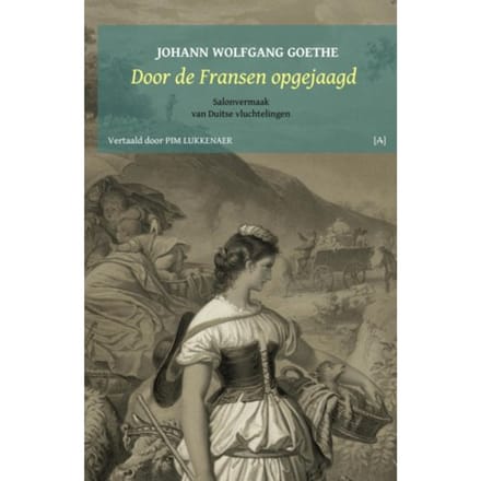 Door De Fransen Opgejaagd - Johann Wolfgang Goethe