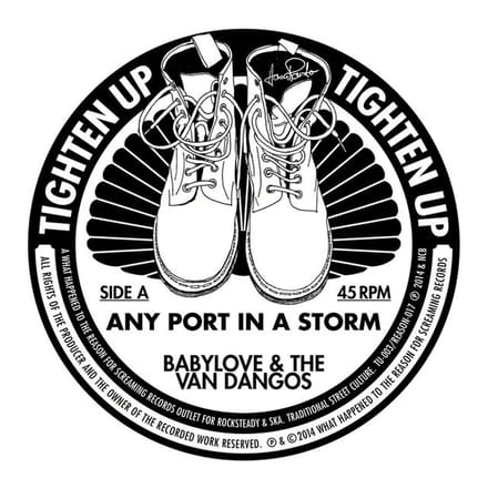 Babylove & The Van Dangos - Any Port In A Storm (7" Single)