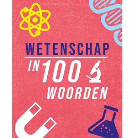 Wetenschap In 100 Woorden - In 100 Woorden - Jon Richards