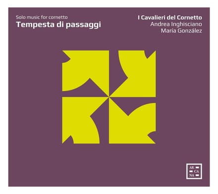 I Cavalieri Del Cornetto, Andrea Inghisciano, Maria González - Tempesta Di Passaggi: Solo Music For Cornetto (CD)