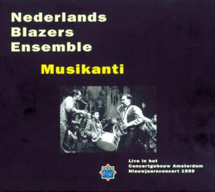 Nederlands Blazers Ensemble - Musikanti (2 CD)