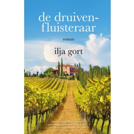 De Druivenfluisteraar - Ilja Gort