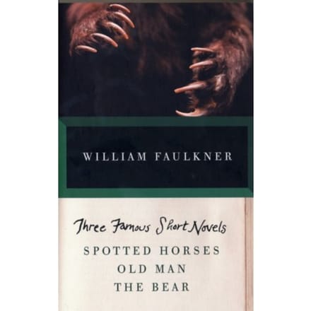 Three Famous Short Novels - Vintage International - William Faulkner