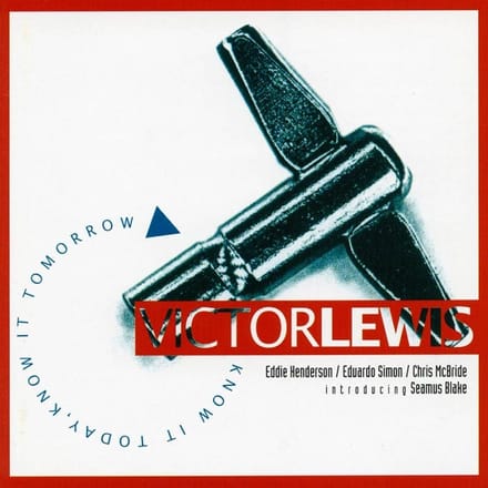Victor Lewis Quintet - Know It Today, Know It Tomorrow (CD)