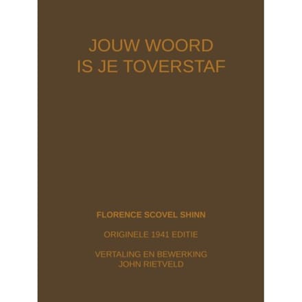Jouw Woord Is Je Toverstaf - Florence Scovel Shinn