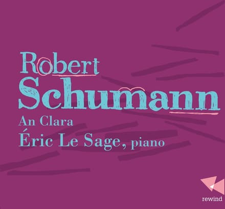 Eric Le Sage - Schumann: An Clara (CD)