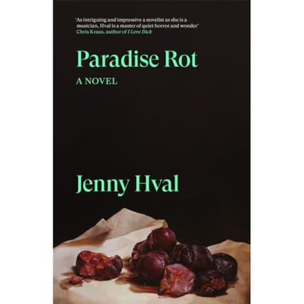 Paradise Rot - Verso Fiction - Jenny Hval