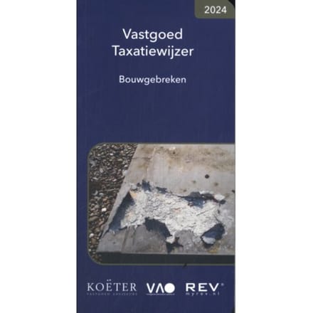 Vastgoed Taxatiewijzer Bouwgebreken / 2024 - Koeter Vastgoed Adviseurs