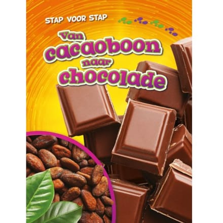 Van Cacaoboon Naar Chocola - Stap Voor Stap - Rachel Grack