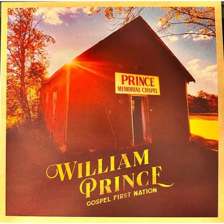 Gospel First Nation - William Prince