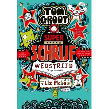 Superschrijfwedstrijd (Ik Ga Winnen!) - Tom Groot - Liz Pichon