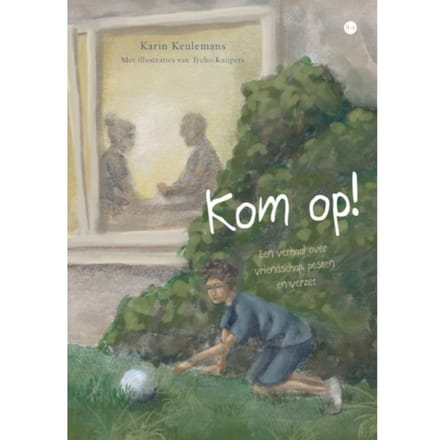 Kom Op! - Karin Keulemans; illustraties: T
