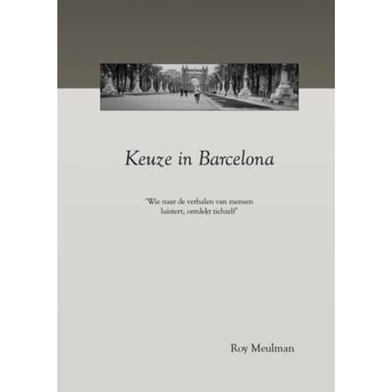 Keuze In Barcelona - Roy Meulman