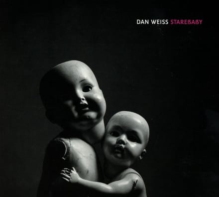 Dan Weiss - Starebaby (CD)