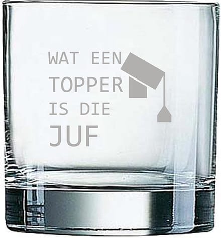 Gegraveerde Whiskeyglas 38cl Wat een topper is die juf