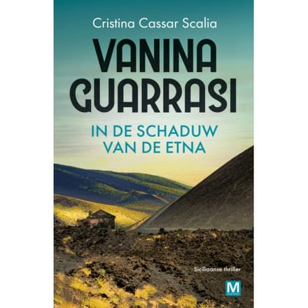 In De Schaduw Van De Etna - Vanina Guarrasi Serie - Cristina Cassar Scalia