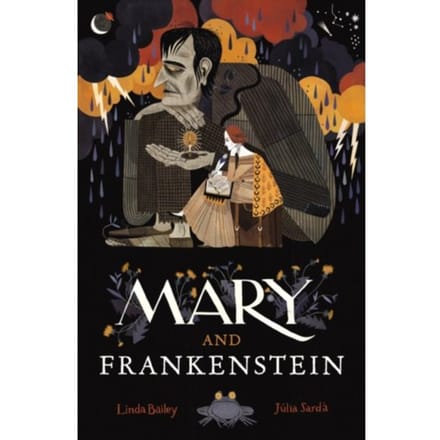 Mary And Frankenstein - Linda Bailey