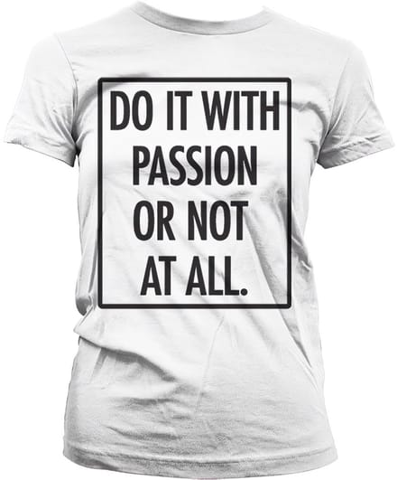 Hybris Do It With Passion Girly T-shirt dames White
