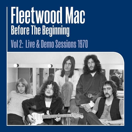 Before The Beginning Vol 2: Live & Demo Sessions 1970 - Fleetwood Mac
