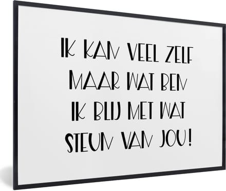 Fotolijst incl. Poster - Sterkte - Quotes - Steun - 90x60 cm - Posterlijst